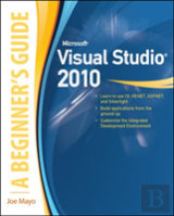 Microsoft Visual Studio 2010 A Beginners