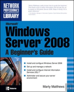 Bertrand.pt - Microsoft Windows Server 2008: A Beginner'S Guide
