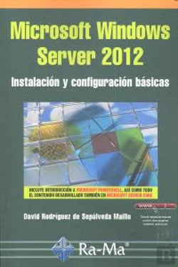 Bertrand.pt - Microsoft Windows Server 2012. Instalación Y Configuración Básicas