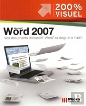 Microsoft Word 2007 ; Vos Documents Microsoft Word Au Doigt Et À L'Oeil !