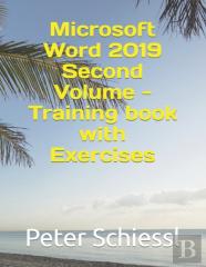 Microsoft Word 2019 Second Volume - Training Book  With Exercises