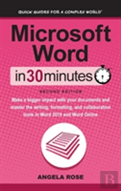 Microsoft Word In 30 Minutes (Second Edition)