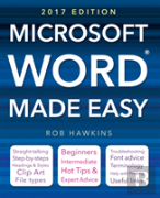 Microsoft Word Made Easy (2017 Edition)