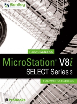 Bertrand.pt - Microstation V8i Select Series 3 – Fundamentos Essenciais