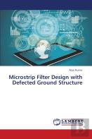 Microstrip Filter Design With Defected Ground Structure