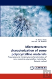 Microstructure Characterization Of Some Polycrystalline Materials