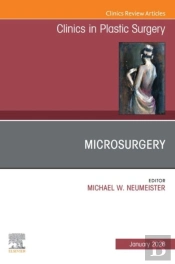 Microsurgery, An Issue Of Clinics In Plastic Surgery