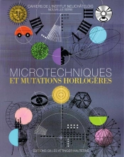 Microtechniques Et Mutations Horlogères
