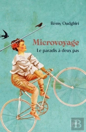 Microvoyage : Le Paradis À Deux Pas