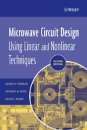 Microwave Circuit Design Using Linear And Nonlinear Techniques