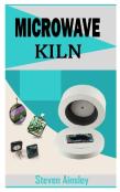 Microwave Kiln