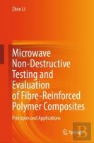 Microwave Non-Destructive Testing And Evaluation Of Fibre-Reinforced Polymer Composites