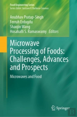 Bertrand.pt - Microwave Processing Of Foods: Challenges, Advances And Prospects