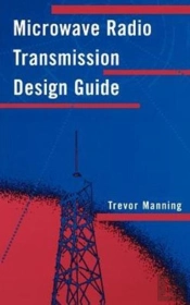 Microwave Radio Transmission Design Guide