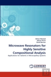 Microwave Resonators For Highly Sensitive Compositional Analysis