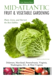 Mid-Atlantic Fruit & Vegetable Gardening