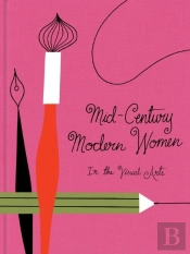 Mid-Century Modern Women In The Visual Arts