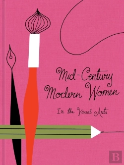 Bertrand.pt - Mid-Century Modern Women In The Visual Arts
