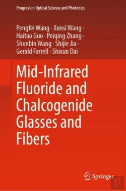 Bertrand.pt - Mid-Infrared Fluoride And Chalcogenide Glasses And Fibers