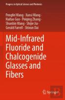 Mid-Infrared Fluoride And Chalcogenide Glasses And Fibers