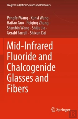 Bertrand.pt - Mid-Infrared Fluoride And Chalcogenide Glasses And Fibers