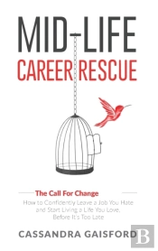 Mid-Life Career Rescue  The Call For Cha
