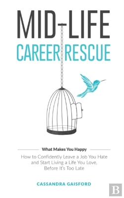 Bertrand.pt - Mid-Life Career Rescue  What Makes You H