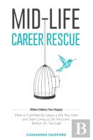 Mid-Life Career Rescue (What Makes You Happy)
