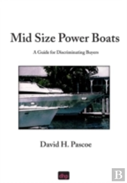 Bertrand.pt - Mid Size Power Boats: A Guide For Discriminating Buyers