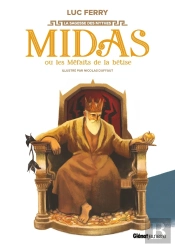 Midas Ou Les Méfaits De La Bêtise
