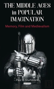 Middle Ages Inpopular Imagination