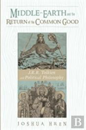 Middle-Earth And The Return Of The Common Good