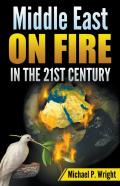 Middle East On Fire In The 21st Century