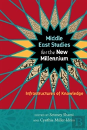 Middle East Studies For The New Millennium