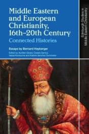Middle Eastern And European Christianity, 16th-20th Century