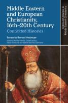Middle Eastern And European Christianity, 16th-20th Century