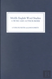 Middle English Word Studies: A Word And Author Index