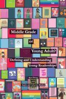 Middle Grade Or Young Adult? Defining And Understanding Young Readerships