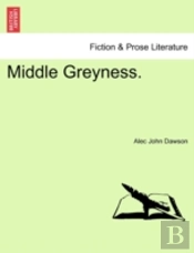 Middle Greyness.
