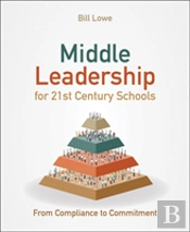 Middle Leadership For 21st Century Schools