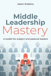 Middle Leadership Mastery
