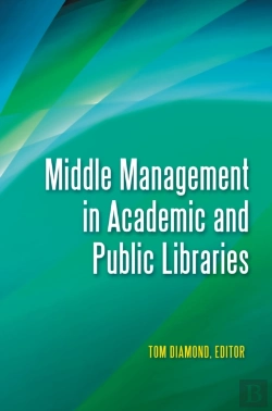 Bertrand.pt - Middle Management In Academic And Public Libraries