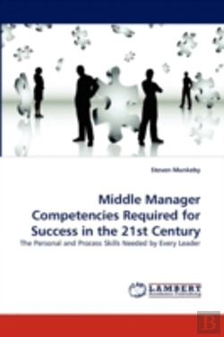 Bertrand.pt - Middle Manager Competencies Required For Success In The 21st Century