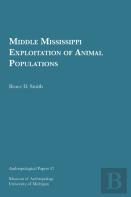 Middle Mississippi Exploitation Of Animal Populations