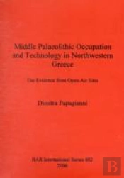 Middle Palaeolithic Occupation And Technology In North Western Greece