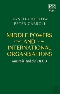 Bertrand.pt - Middle Powers And International Organisations - Australia And The Oecd
