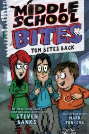 Middle School Bites: Tom Bites Back
