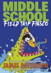 Middle School: Field Trip Fiasco