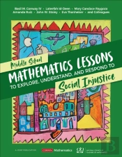 Middle School Mathematics Lessons To Explore, Understand, And Respond To Social Injustice