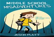 Middle School Misadventures